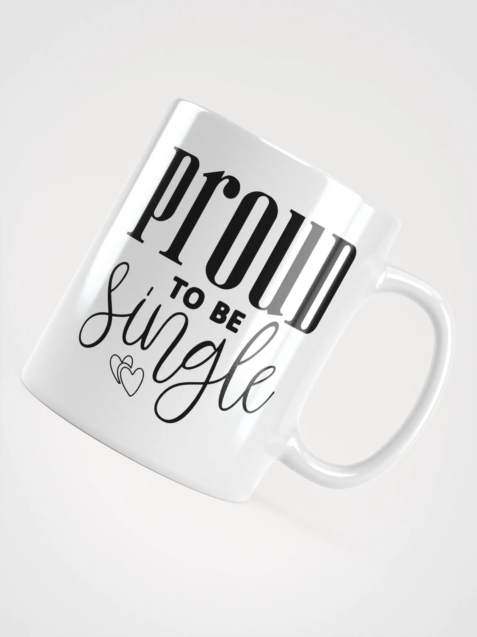 Proud To Be Single Glossy Mug product image (4)