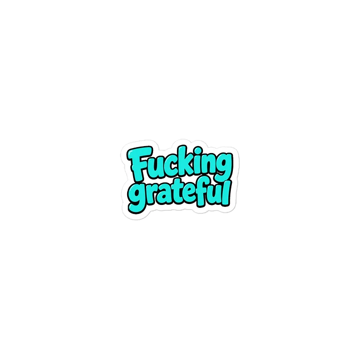 Fucking grateful product image (2)