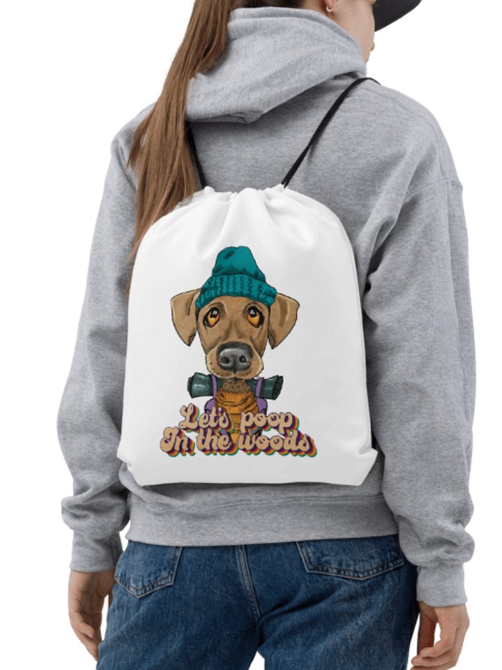 Drawstring Bag Camping Dog - lets poop in the woods product image (1)
