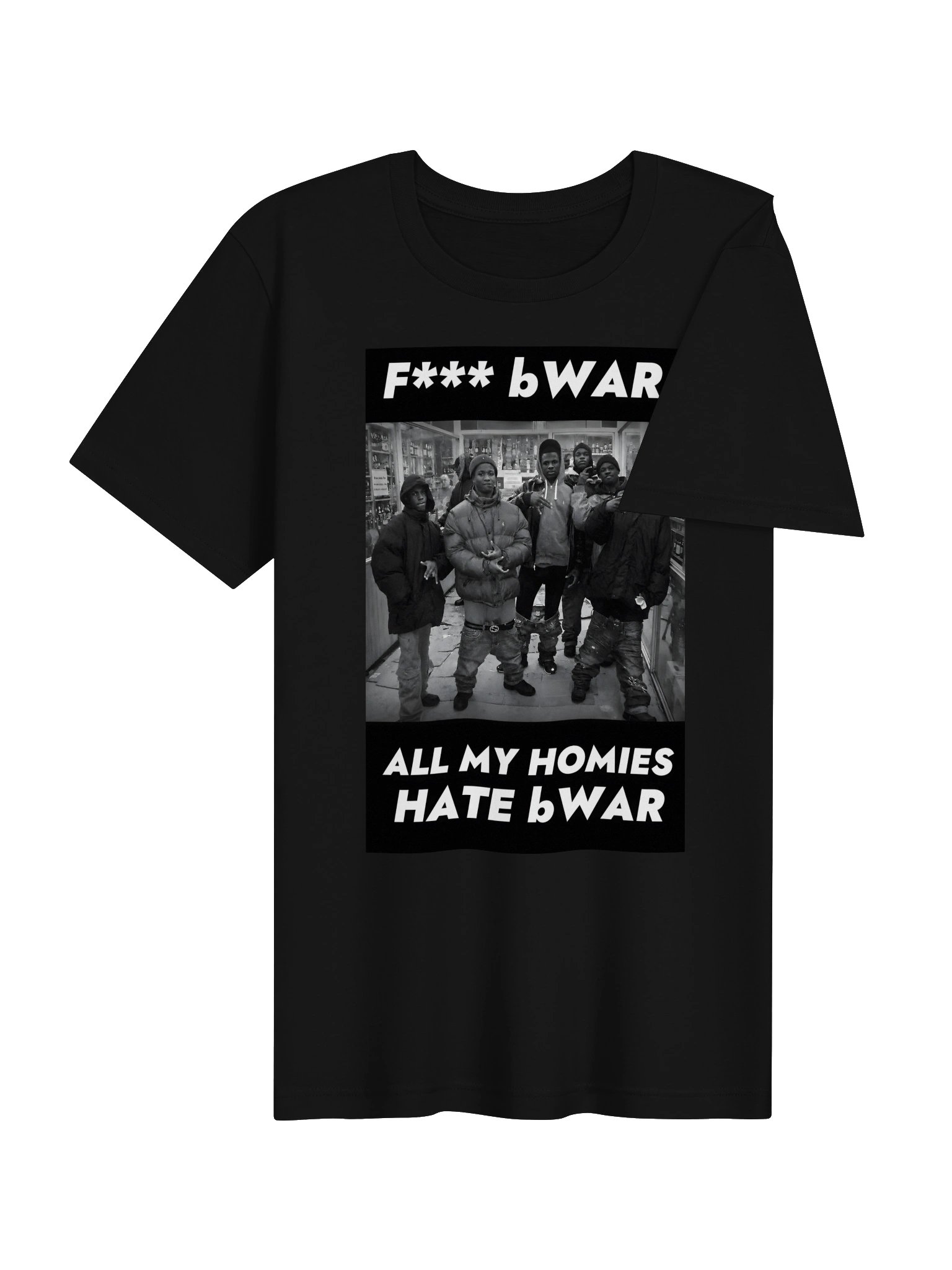 All My Homies Hate bWAR Tee product image (4)