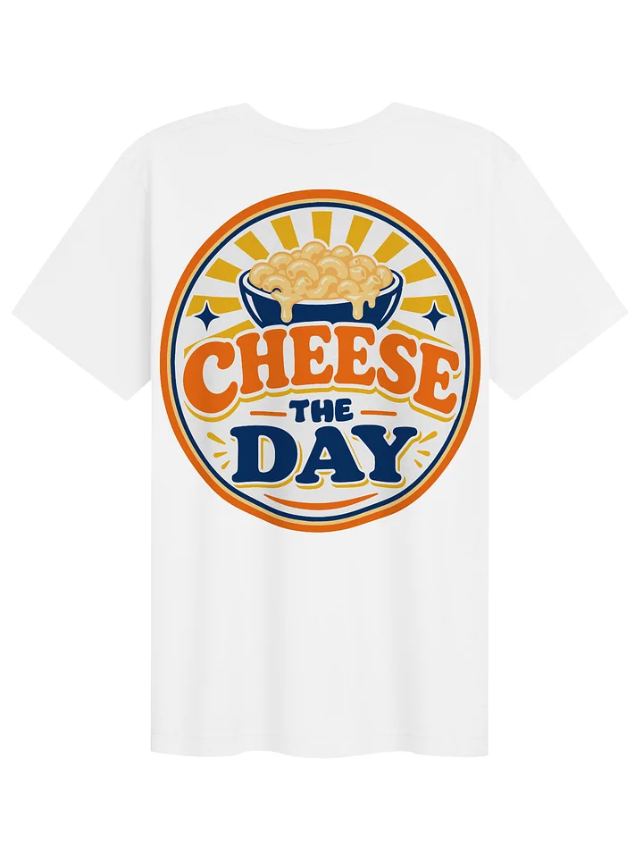 Mac and Cheese T-Shirt-Cheese the Day product image (1)