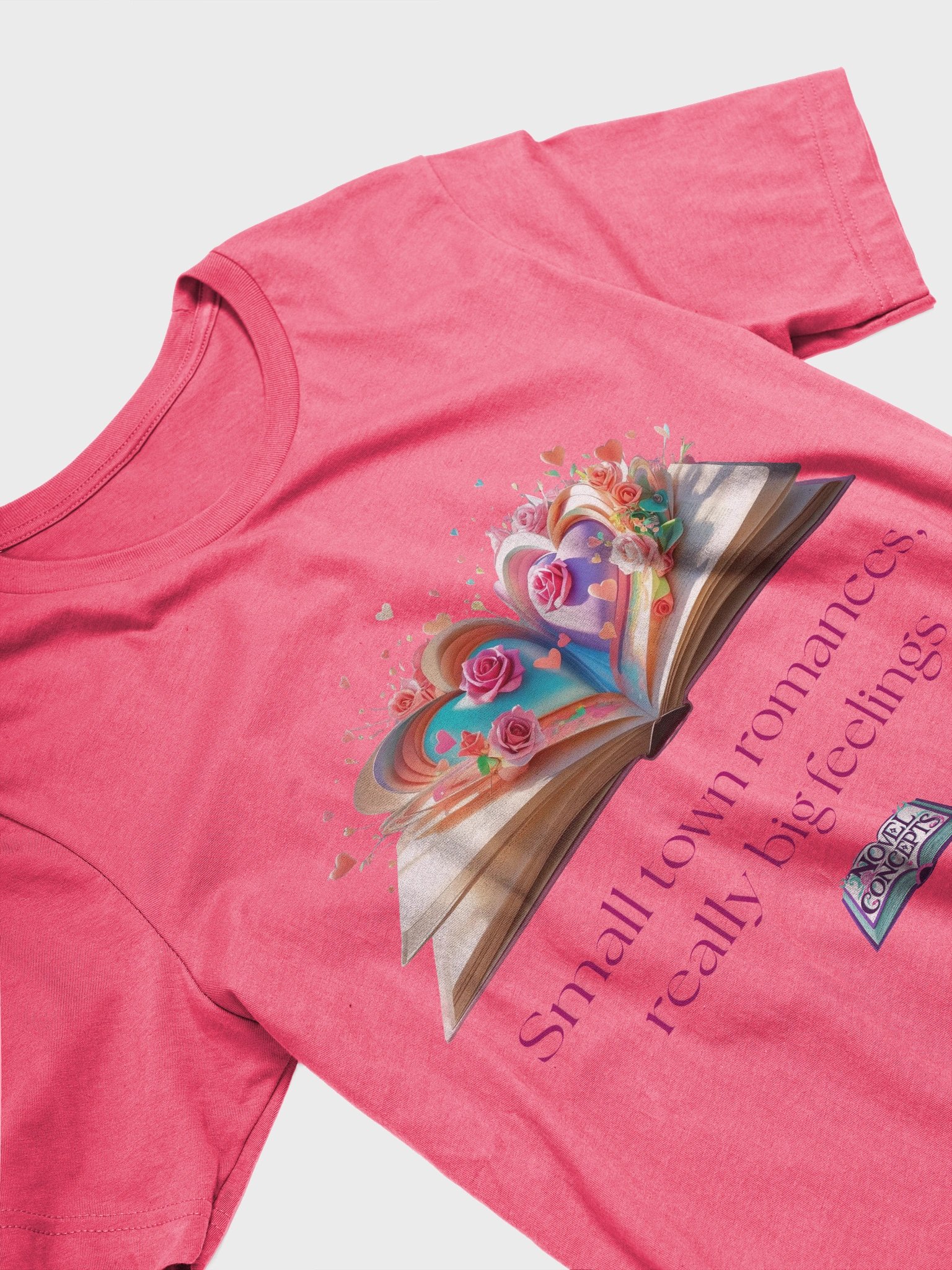 "Small town romances, really big feelings" T-Shirt product image (25)