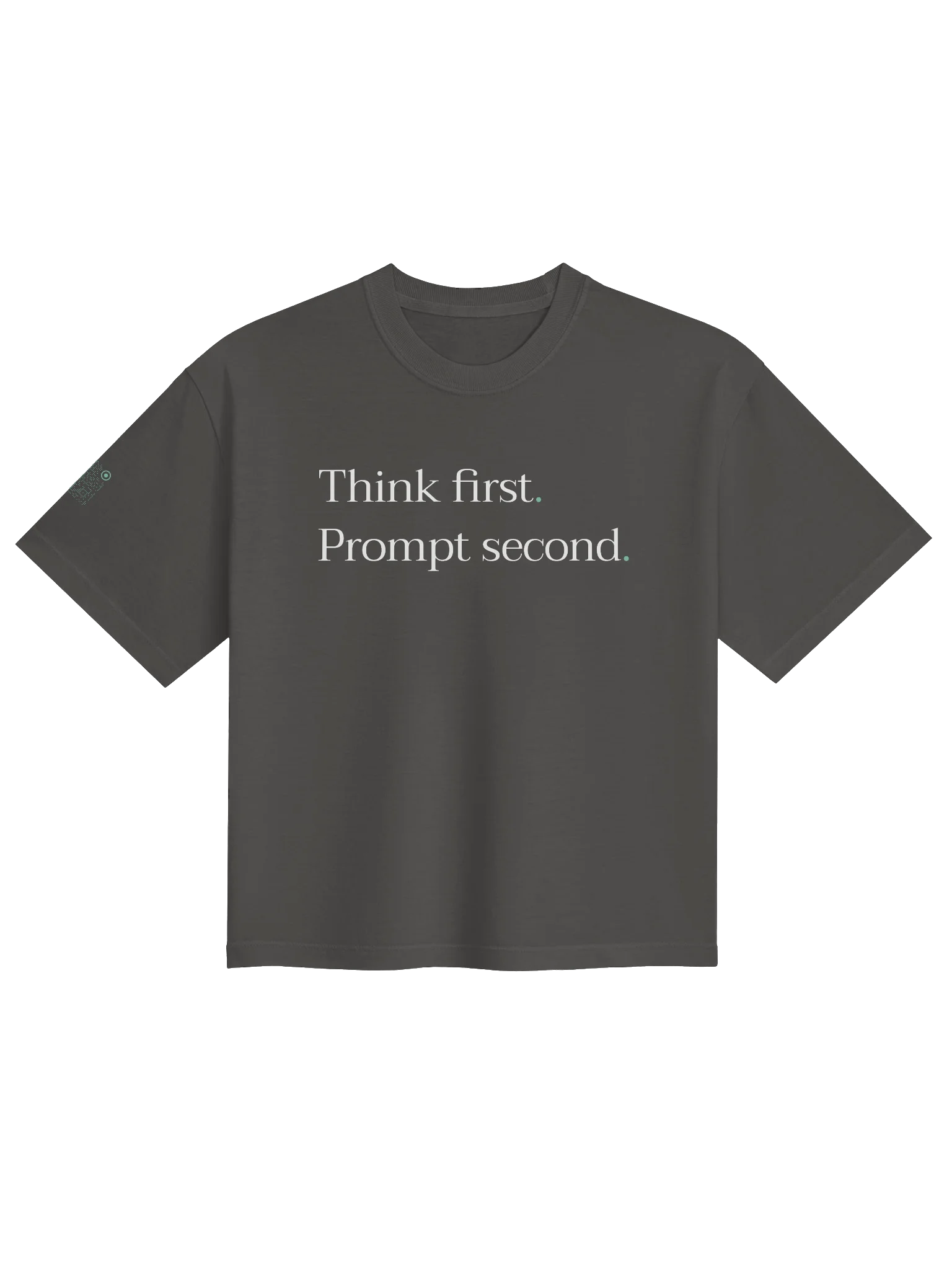 Think first. Prompt second. - Boxy T-shirt product image (8)