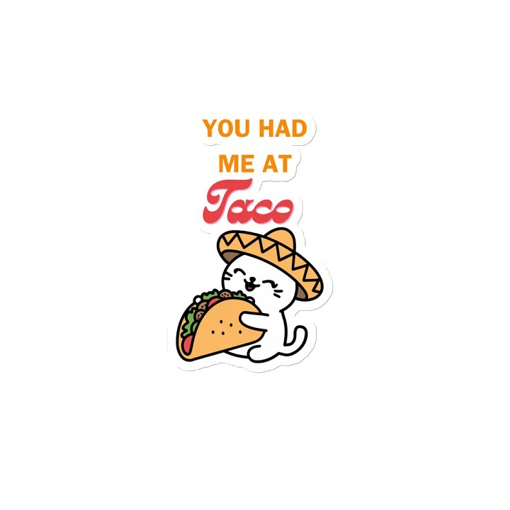 You had me at Taco sticker product image (2)