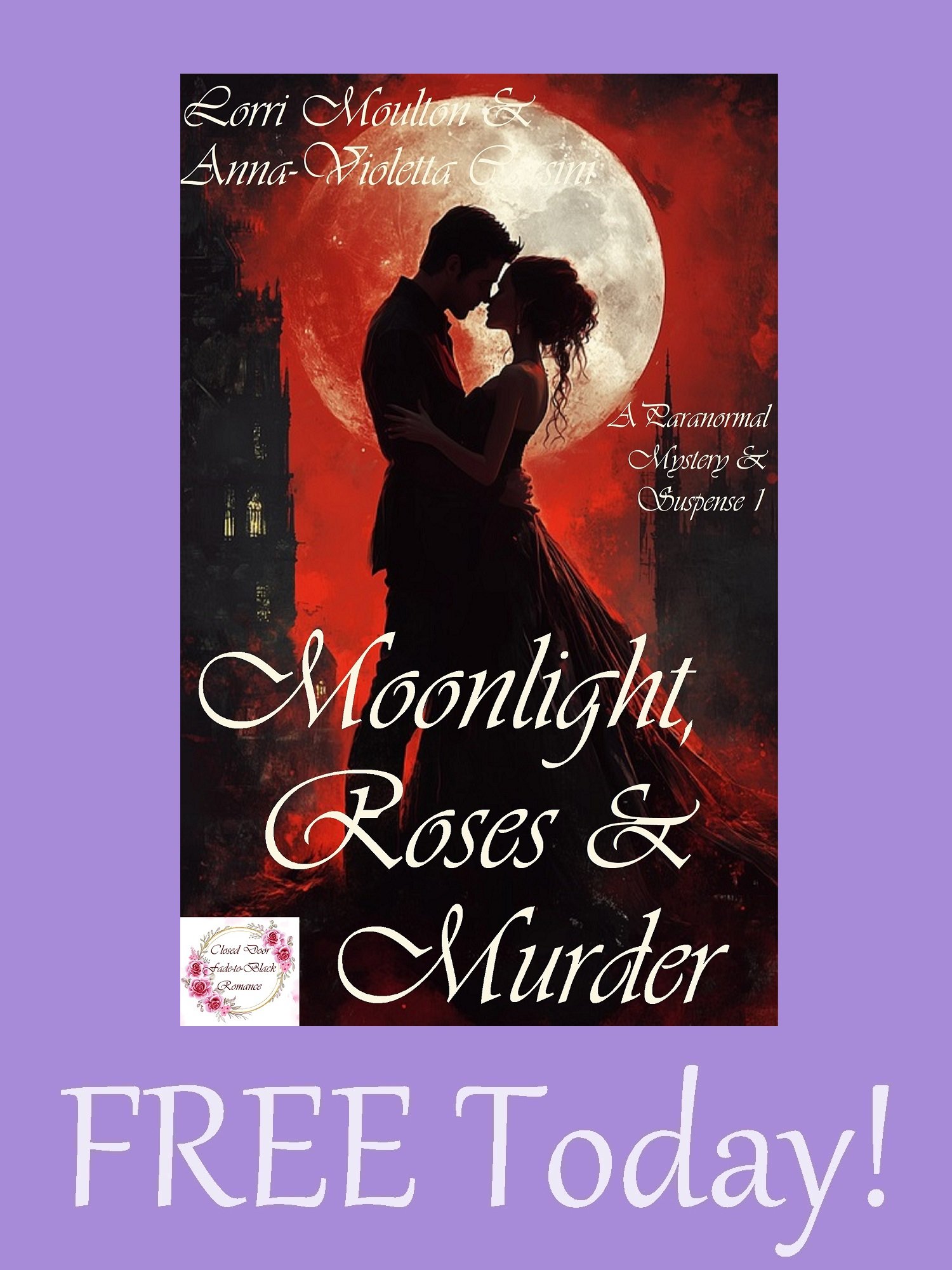 Moonlight, Roses & Murder EBOOK - FREE Today! product image (1)