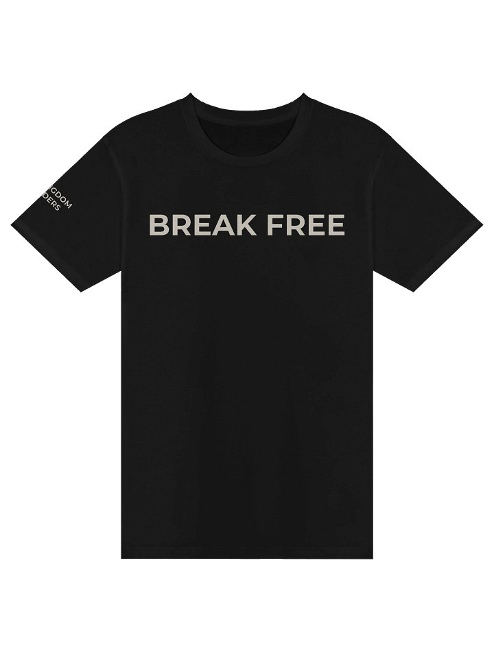 Break Free Collection | Break Free | Unisex Tee product image (1)