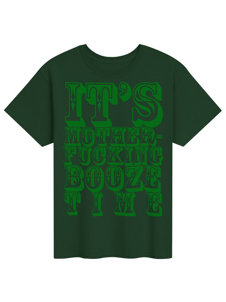 It's Mother Fucking Booze Time product image (1)