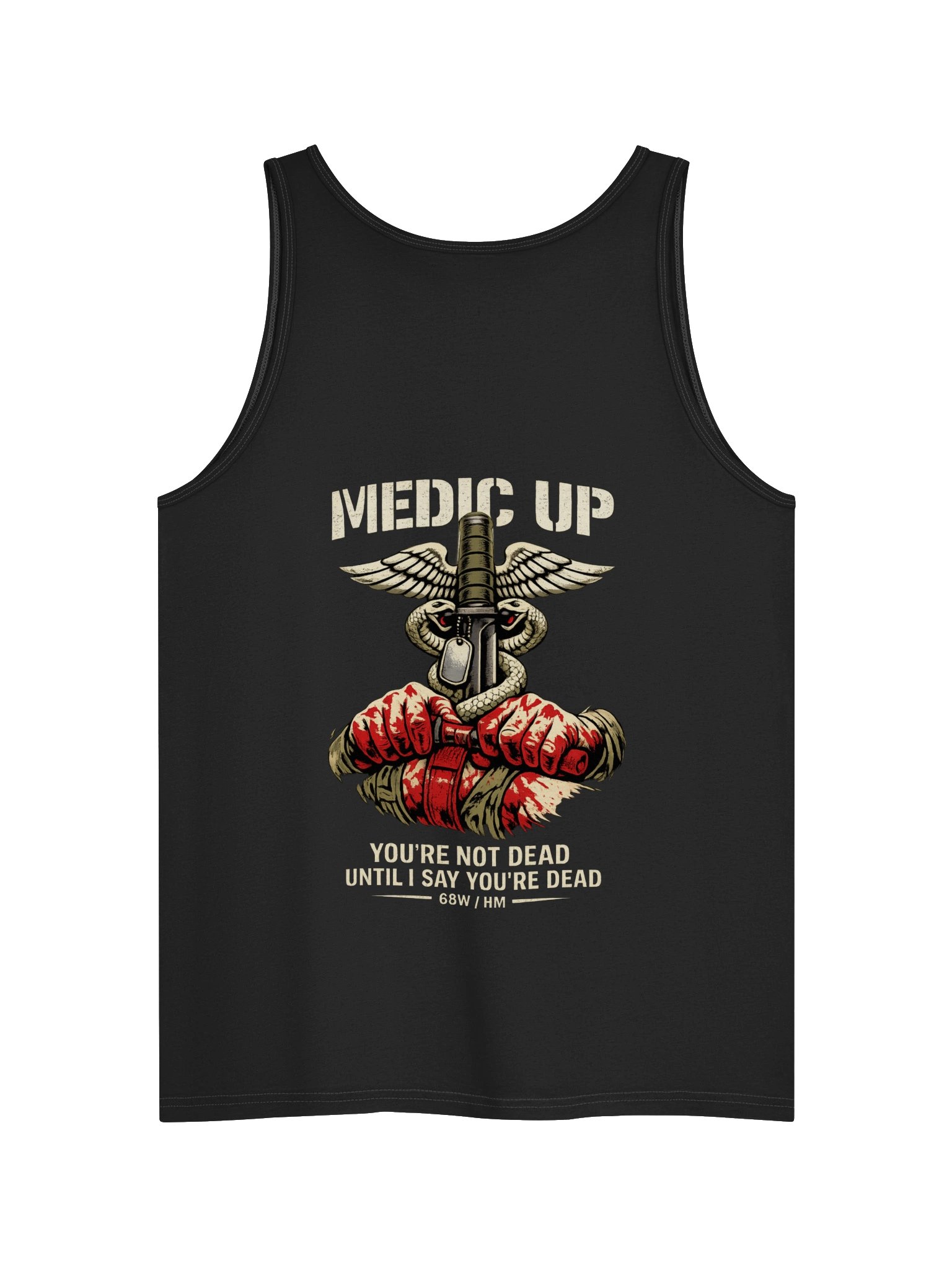 Medic Up - You're Not Dead Until I Say You're Dead 68W Corpsman Tank product image (2)