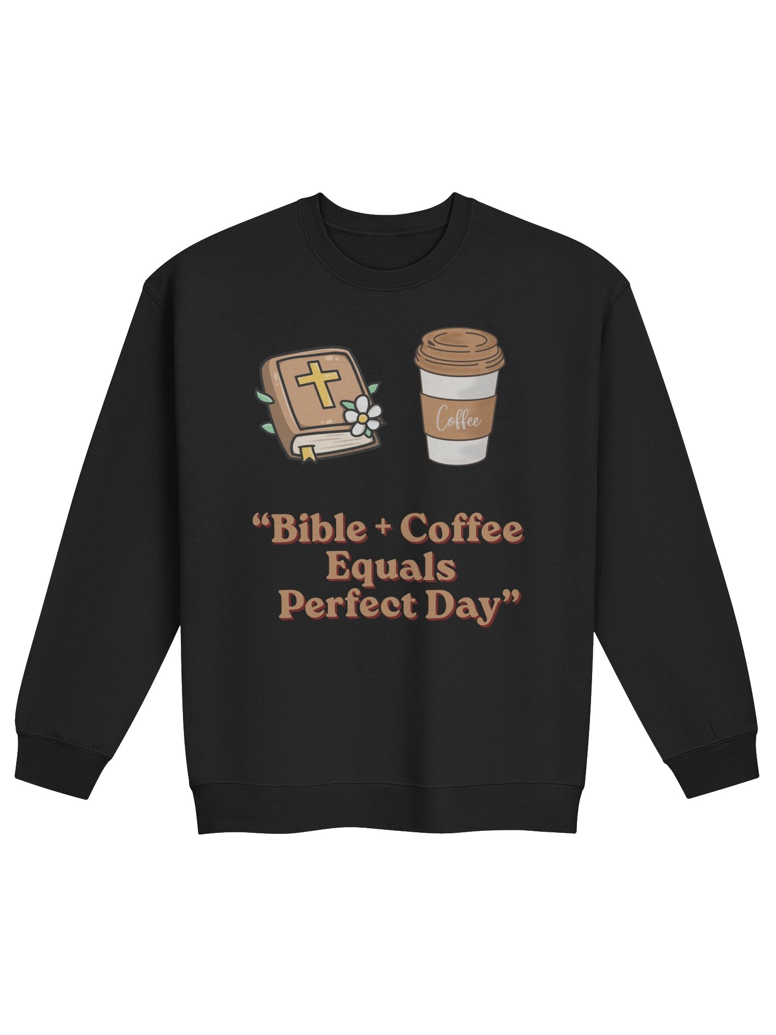 Bible + Coffee = Perfect Day Christian Coffee Lover Sweatshirt | Faith & Scripture Apparel | Kingdom Life Co. product image (2)