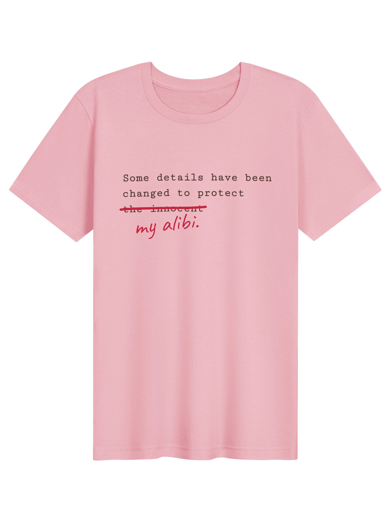 Protect My Alibi T-Shirt product image (1)