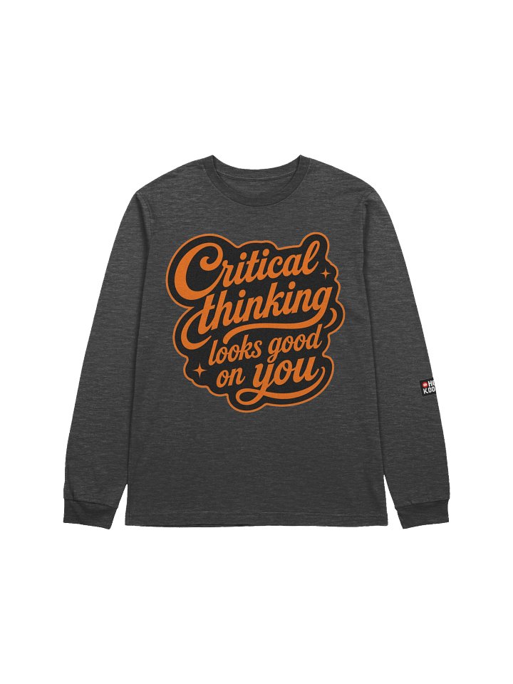 Critical Thinking Looks Good on You – Supersoft Long Sleeve Tee product image (1)