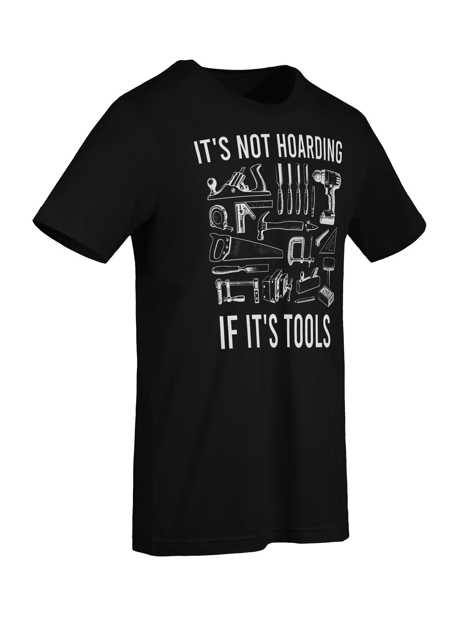 It's Not Hoarding If It's Tools T-Shirt product image (40)