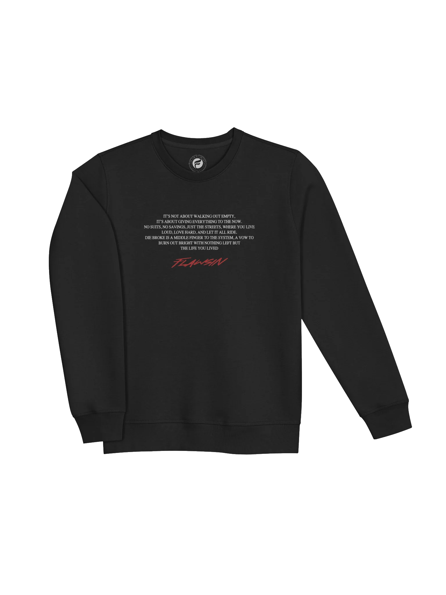 Team Flawsin Die Broke Premium Sweat Shirt product image (3)