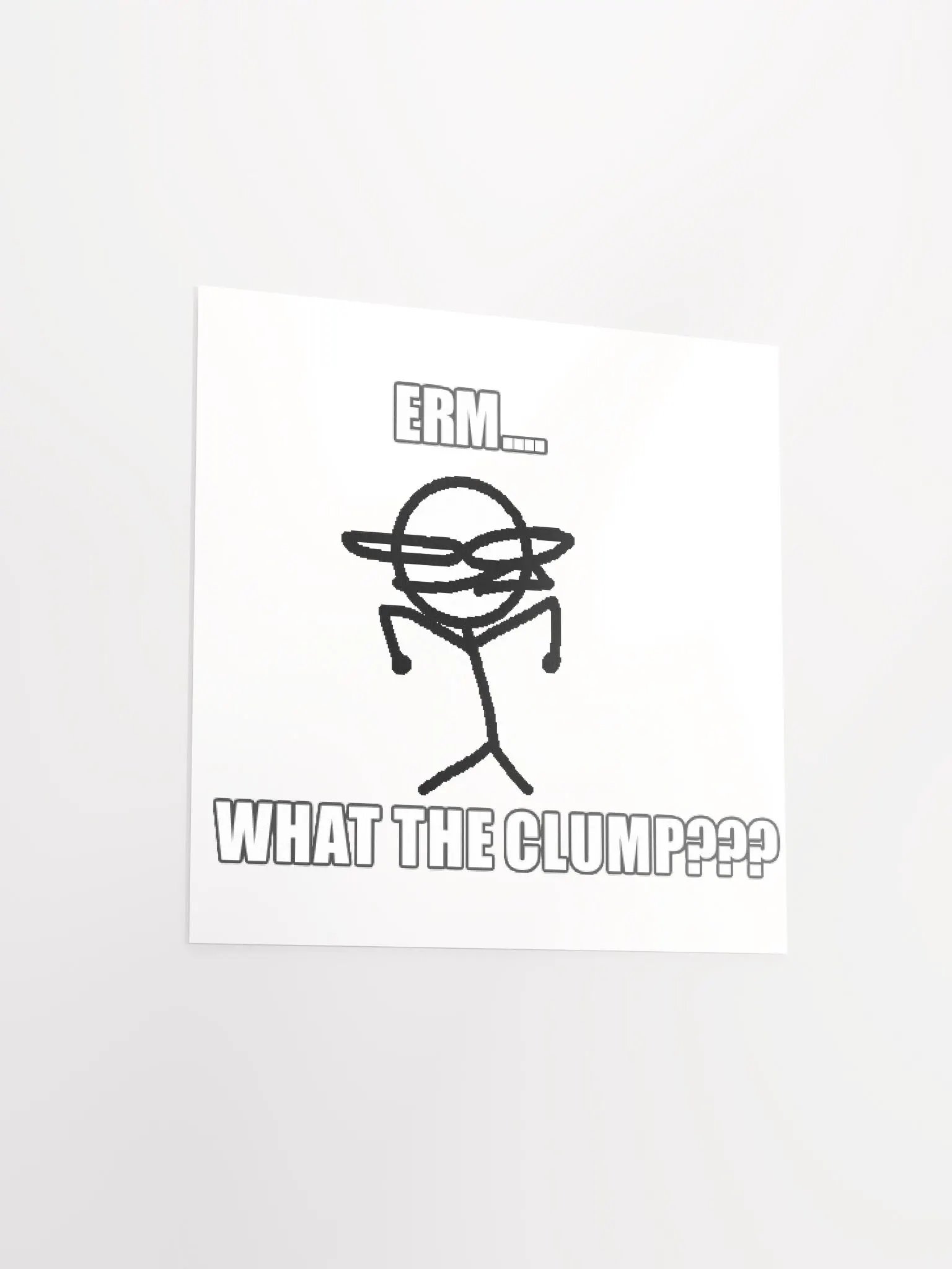 Erm... What The Clump??? Jop Poster product image (11)