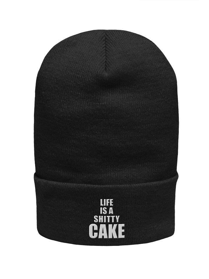 LIFE IS A SHITTY CAKE Beanie product image (1)