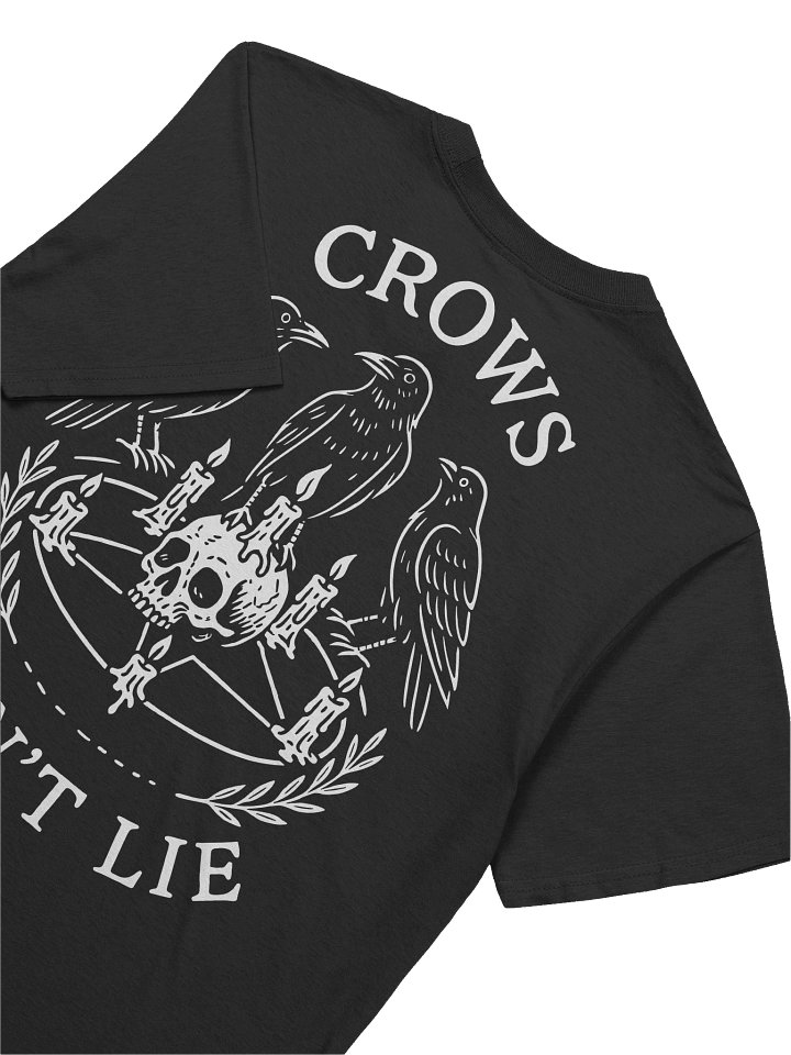 Crows Don't Lie - Unisex T-Shirt product image (1)