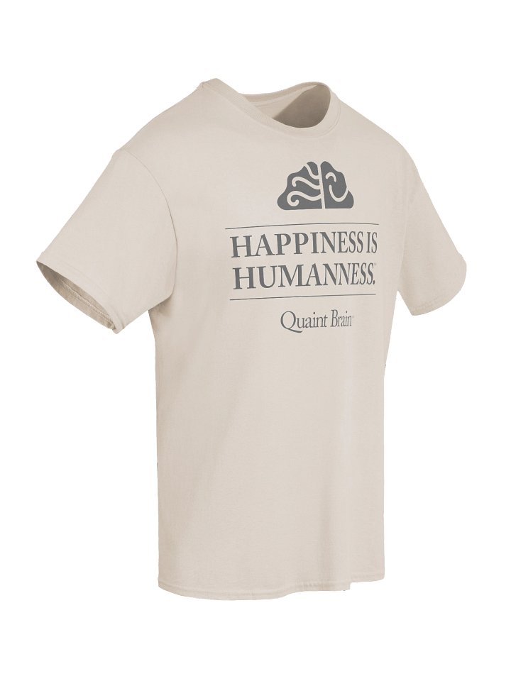 Quaint Brain™ Happiness Is Humanness Heavyweight Cotton Tee product image (2)