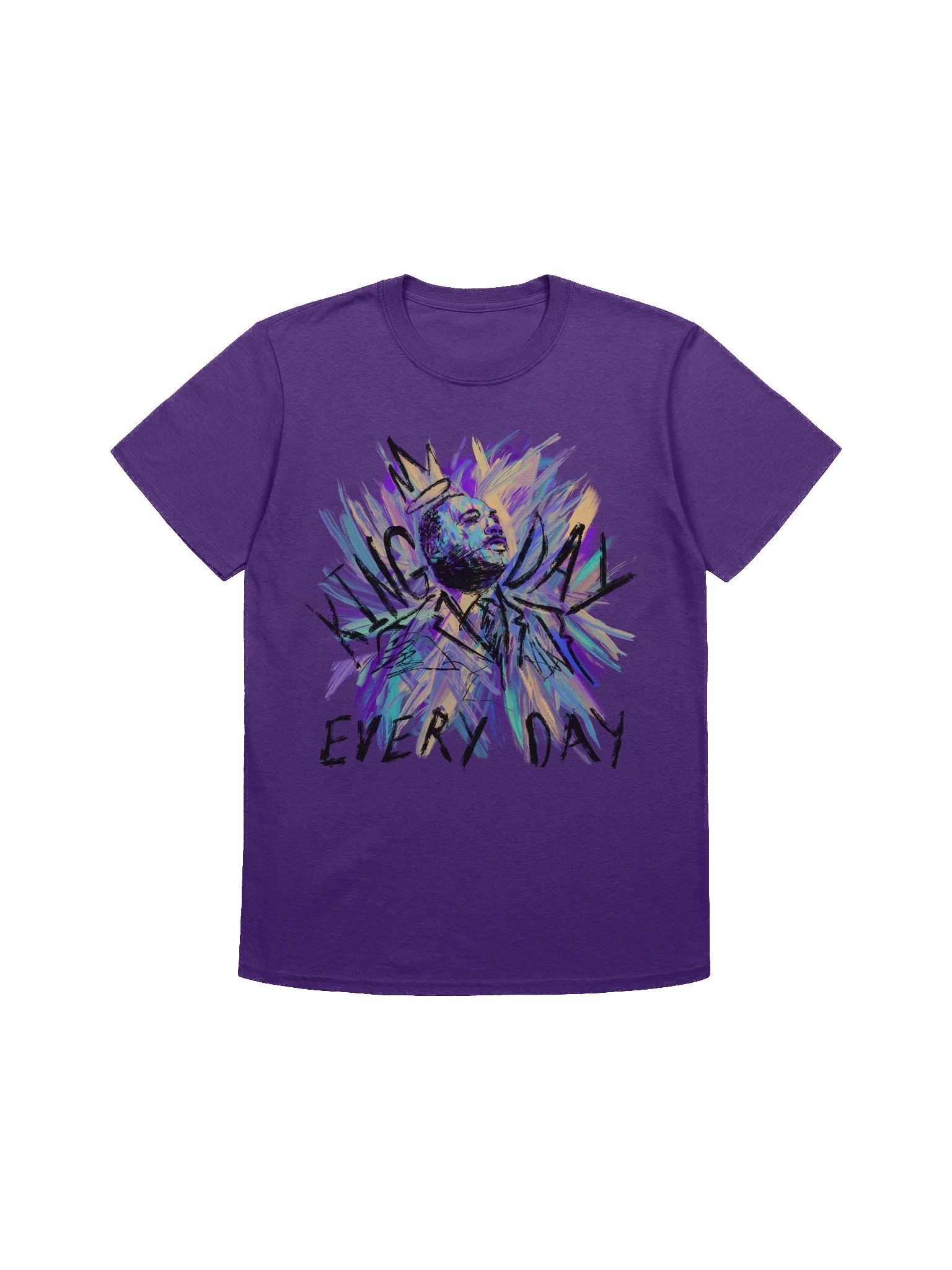King Day Every Day Unisex T-Shirt product image (1)