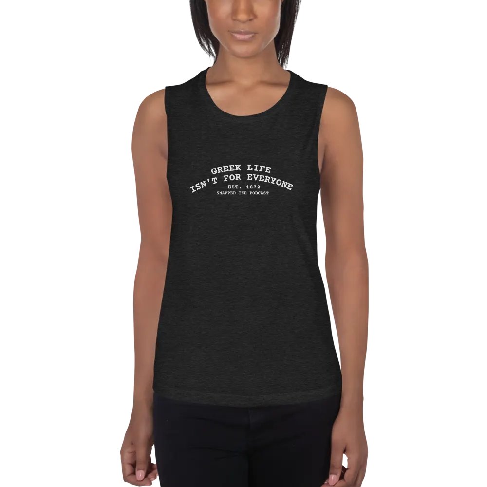 Greek Life Isn't For Everyone Muscle Tank product image (1)