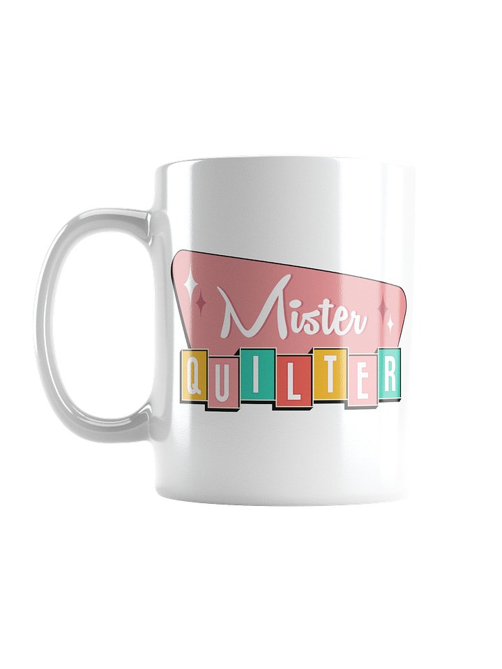 Mister Quilter Official Mug product image (1)