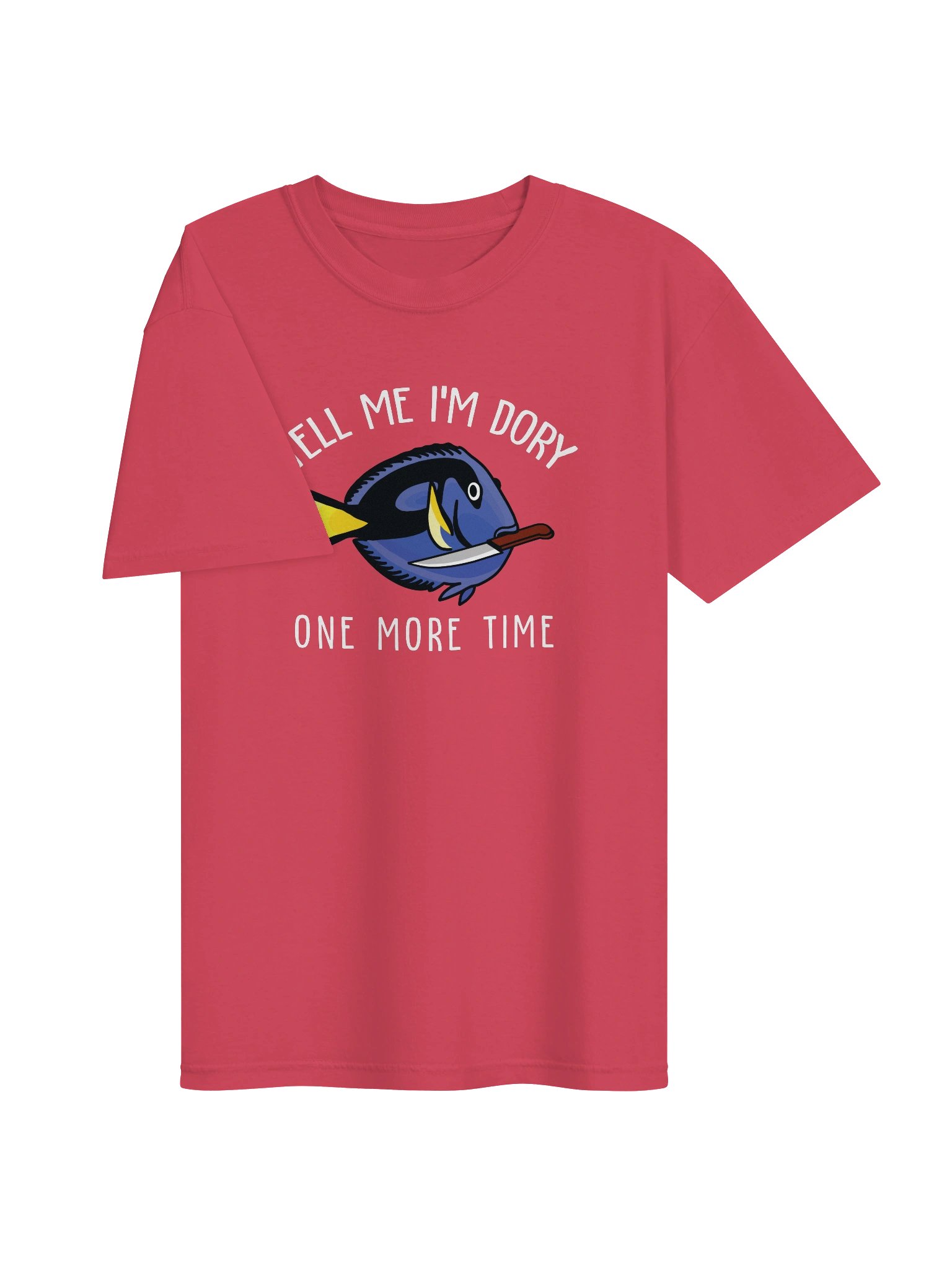 Tell Me I'm Dory One More Time Angry Blue Tang T-Shirt for Reef Aquarium Lovers product image (7)