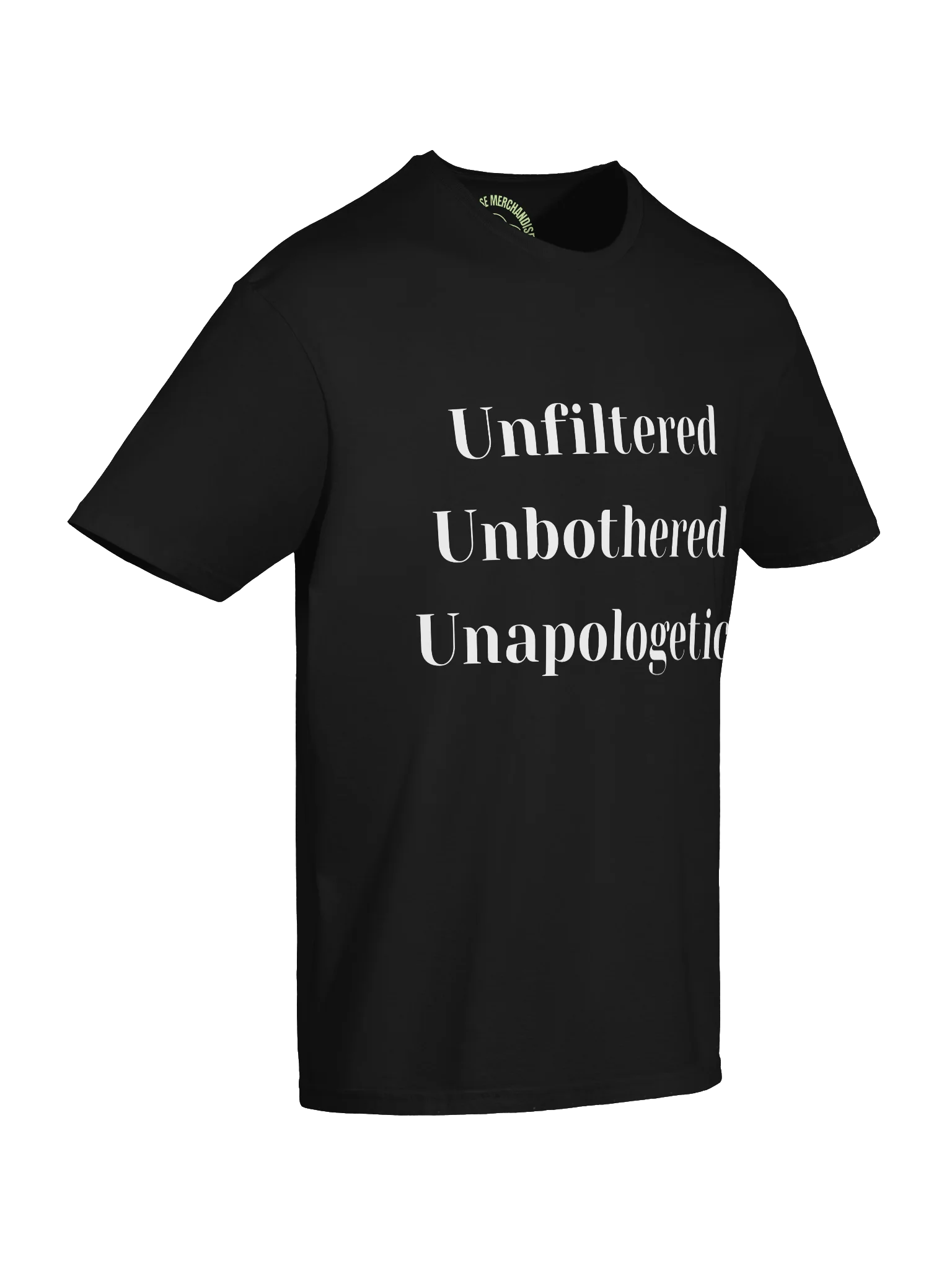 Unfiltered Unbothered Unapologetic Tee product image (6)