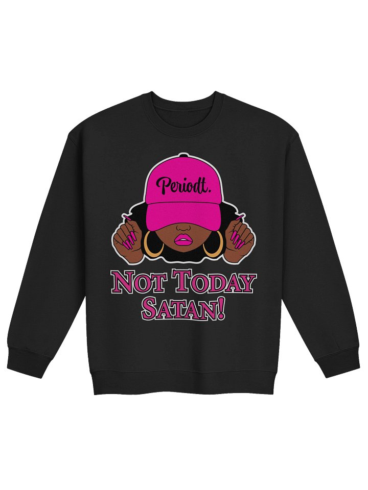Not Today Satan V1, Drk Sweatshirt product image (1)