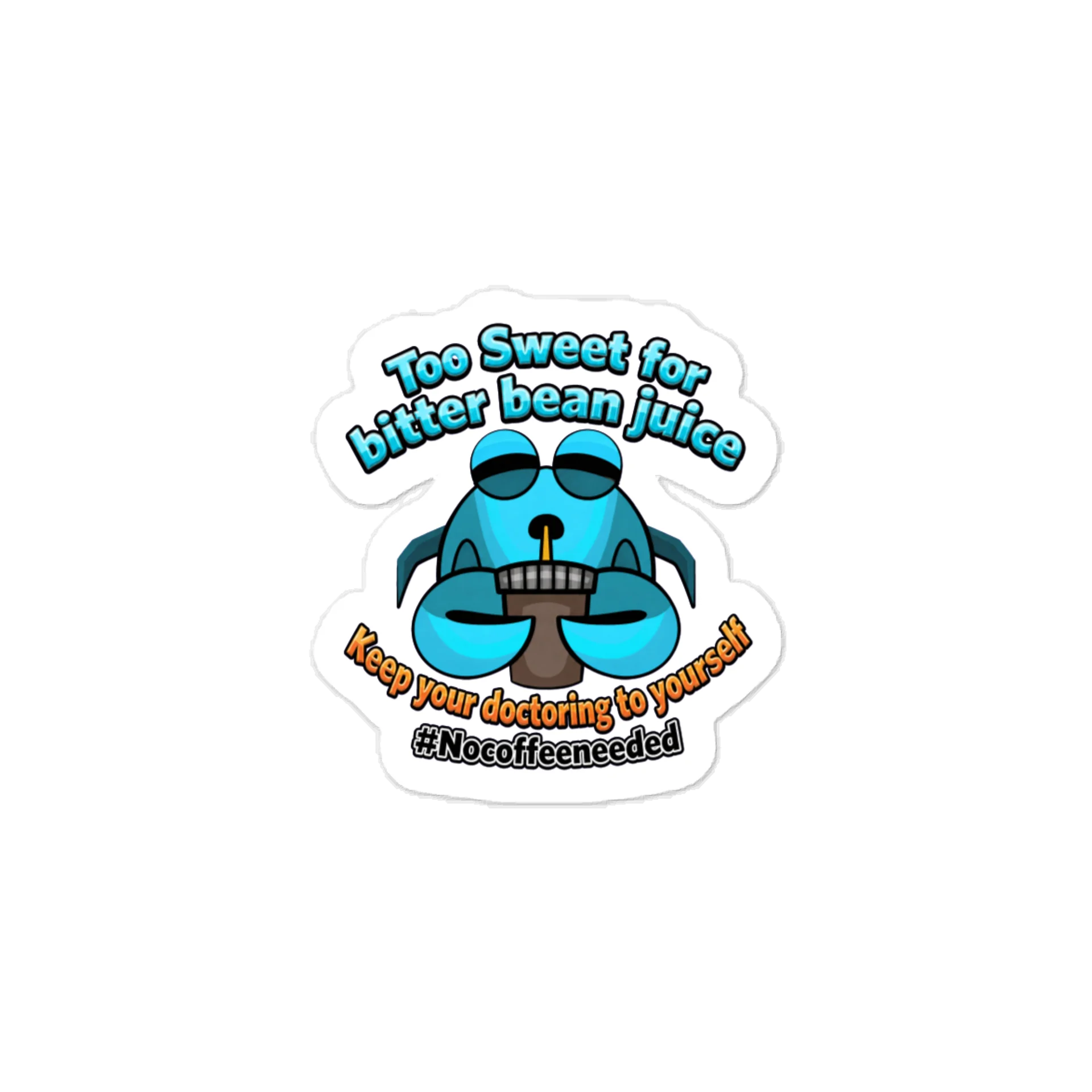 No Coffee Needed Blue Creature Decal product image (1)