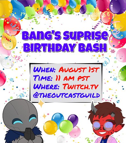 🎉🎂 SURPRISE! 🎂🎉

It's time to celebrate one of our favorite tieflings! 🥳❤️

Join us as we throw Bang a surprise birthday bash...