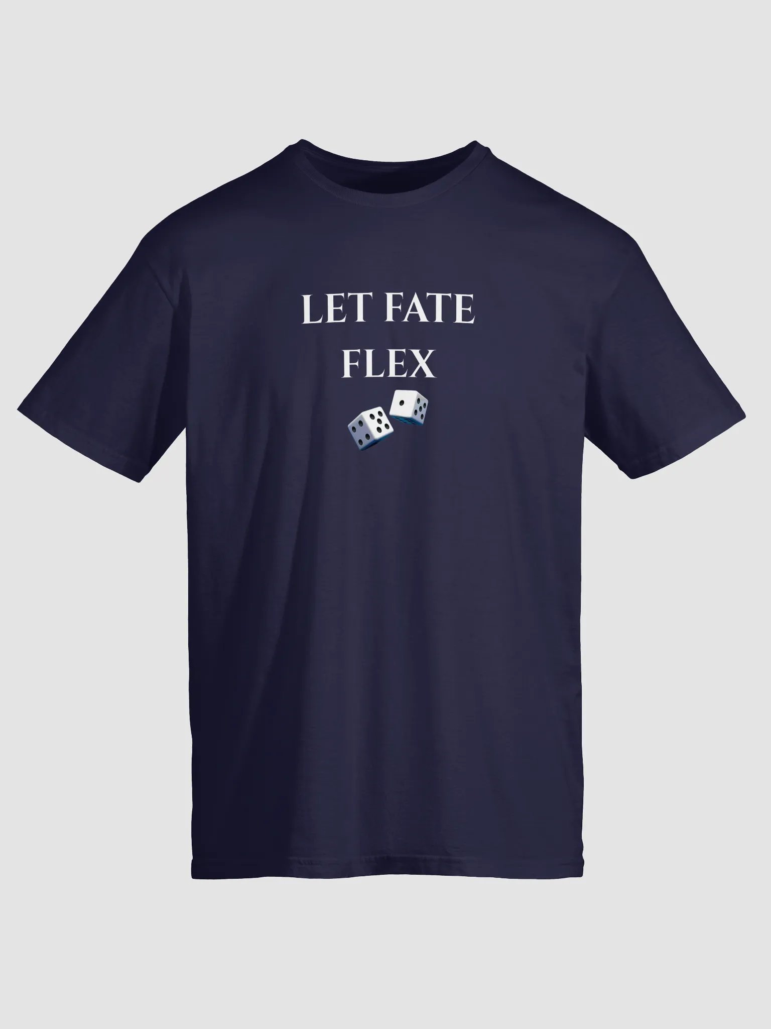 Let Fate Flex Rolling Dice Unisex T-Shirt product image (1)