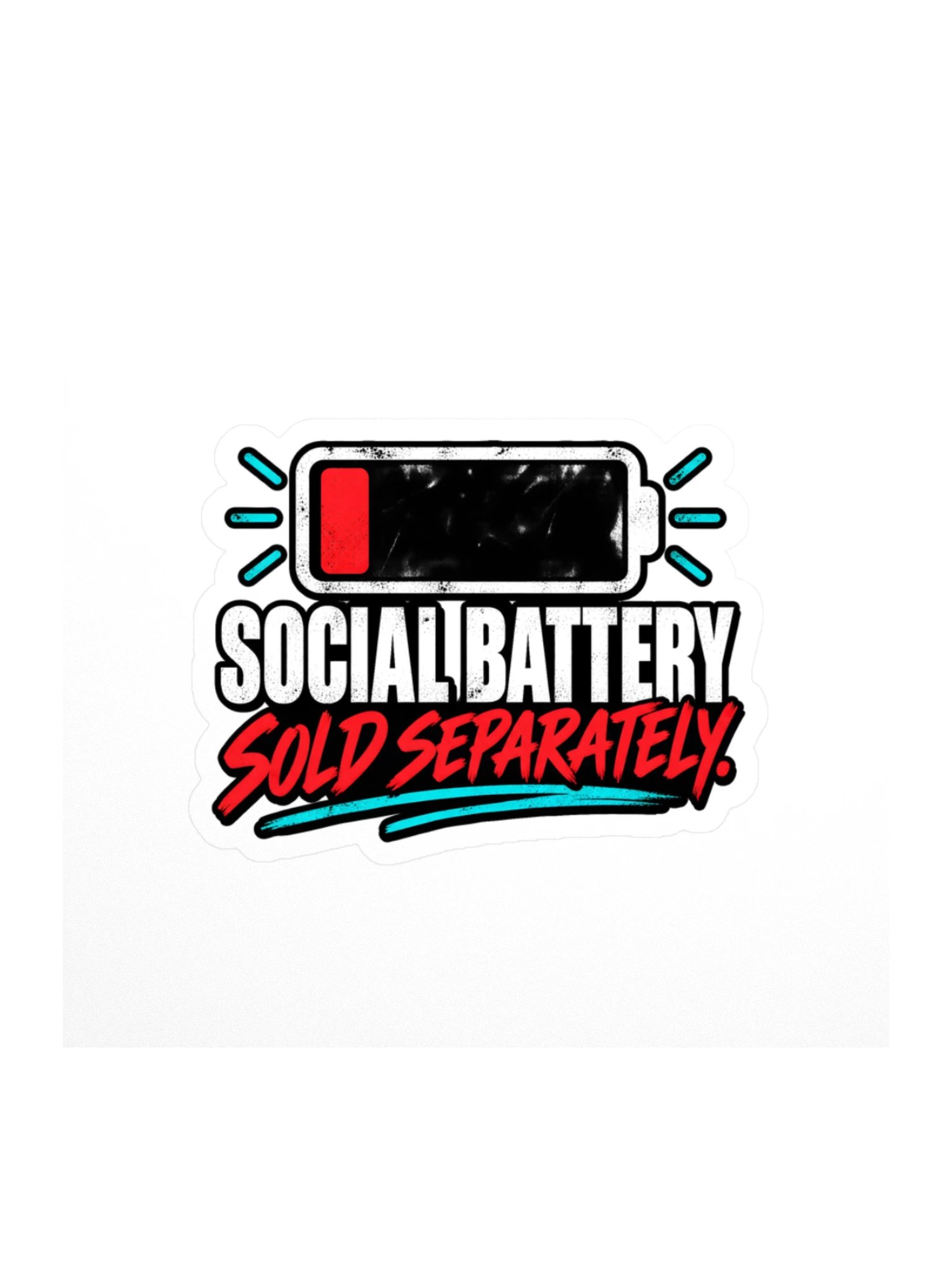 Social Battery Sold Separately™ Sticker product image (1)