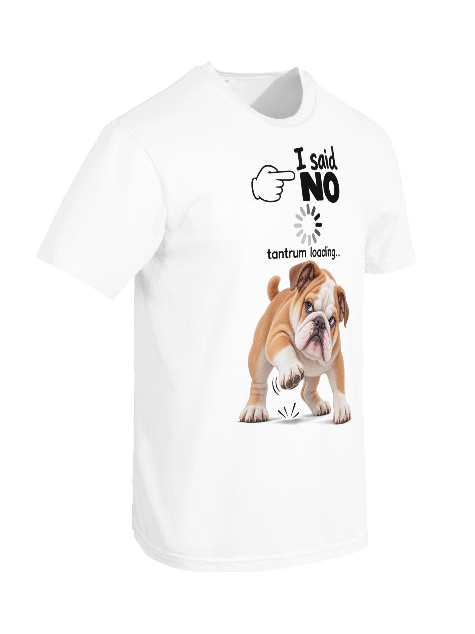 I Said No Tantrum Loading Dog T-Shirt product image (9)