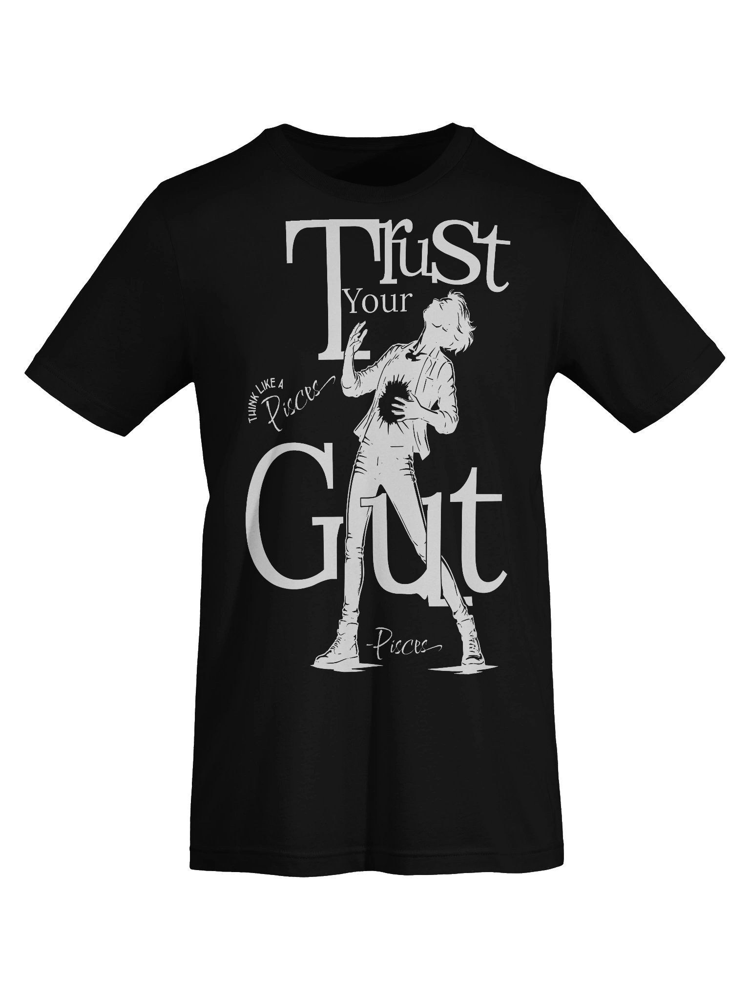 Think Like a Pisces...Trust Your Gut Zodiac T Shirt product image (7)