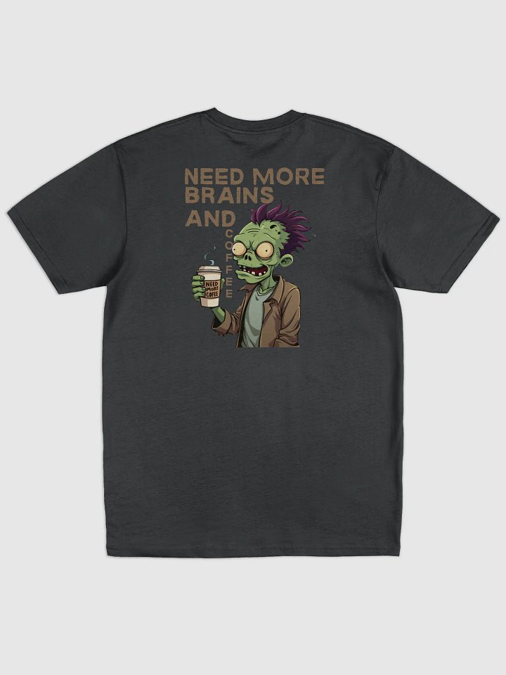 Need More Brains and Coffee Men's Tee product image (2)