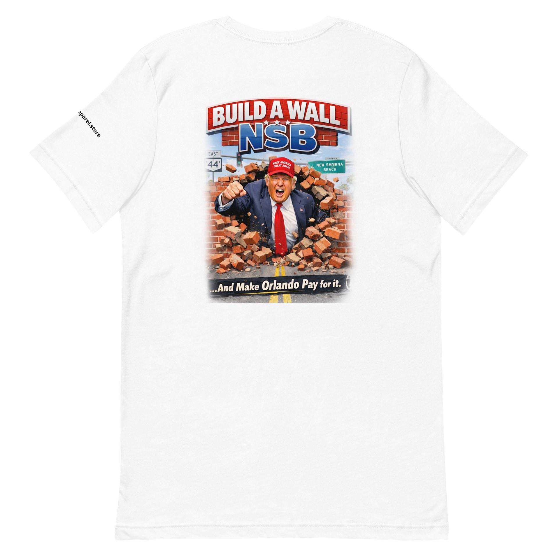 Build A Wall NSB And Make Orlando Pay For It product image (2)