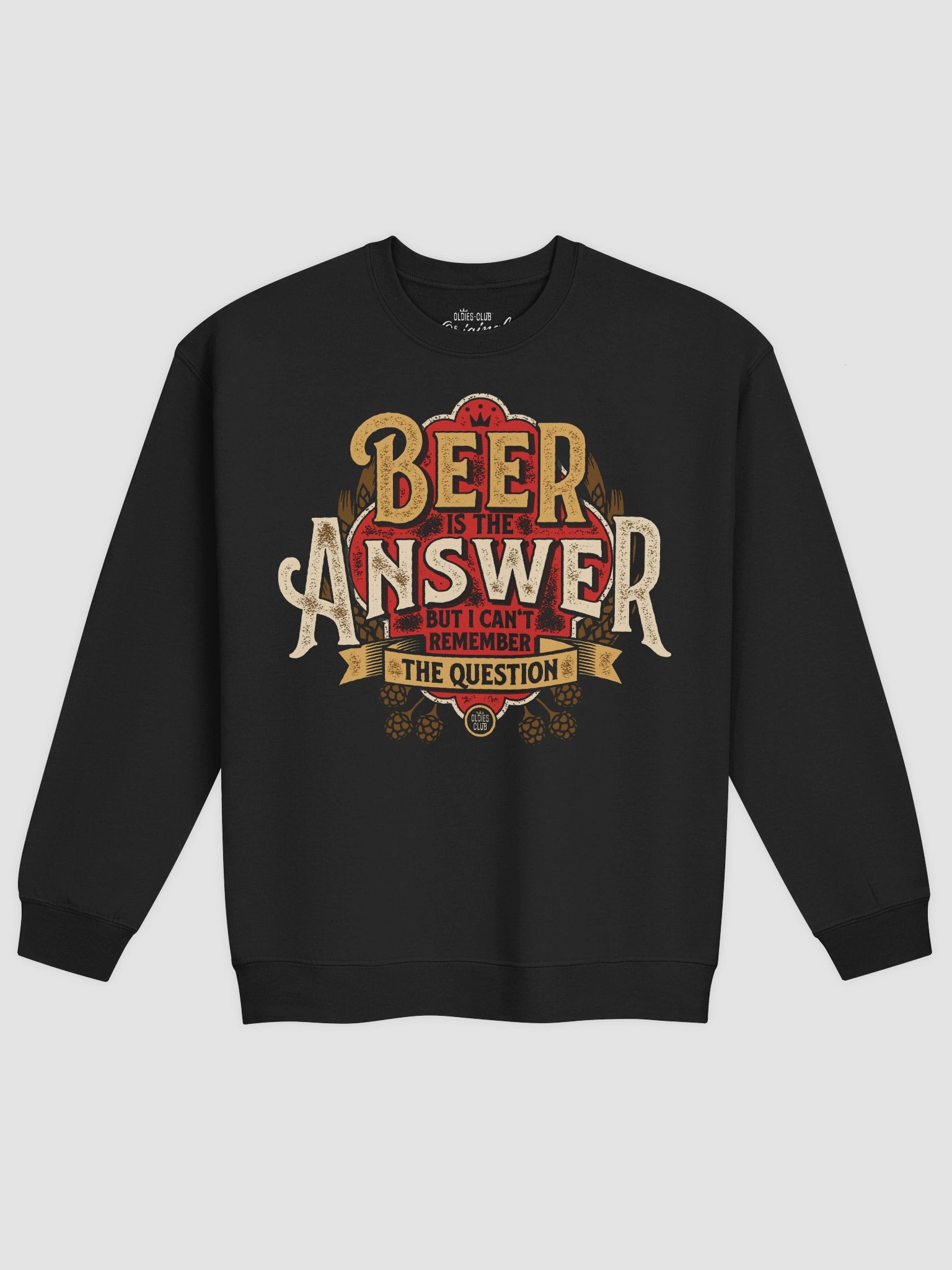 Beer Is The Answer Sweatshirt product image (2)