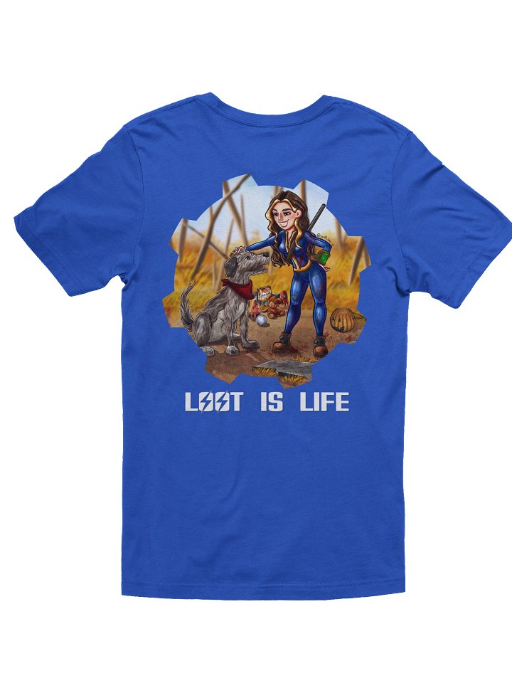 LizXP "Loot is Life" Tshirt (Double Sided) product image (14)