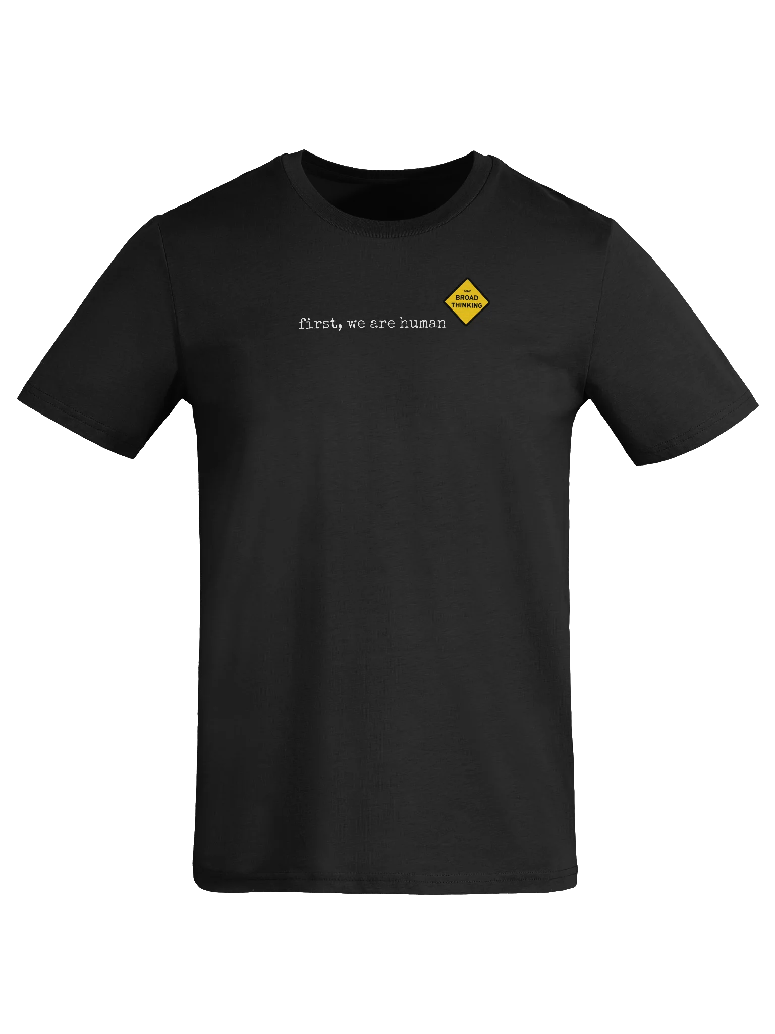 "first, we are human" T-Shirt product image (7)