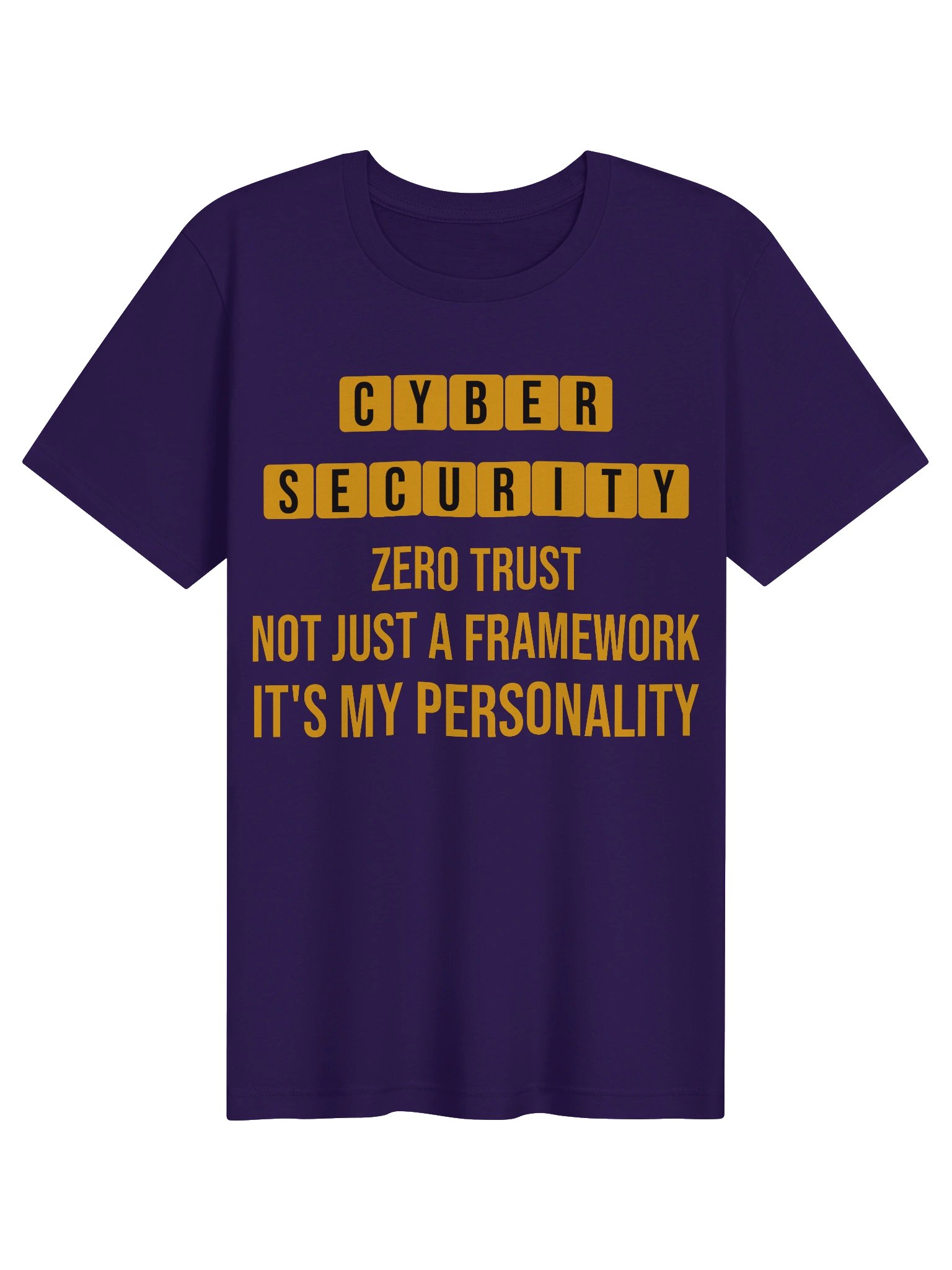 Zero Trust: Not Just a Framework, It's My Personality — Cybersecurity T-Shirt | Infosec Gift product image (1)