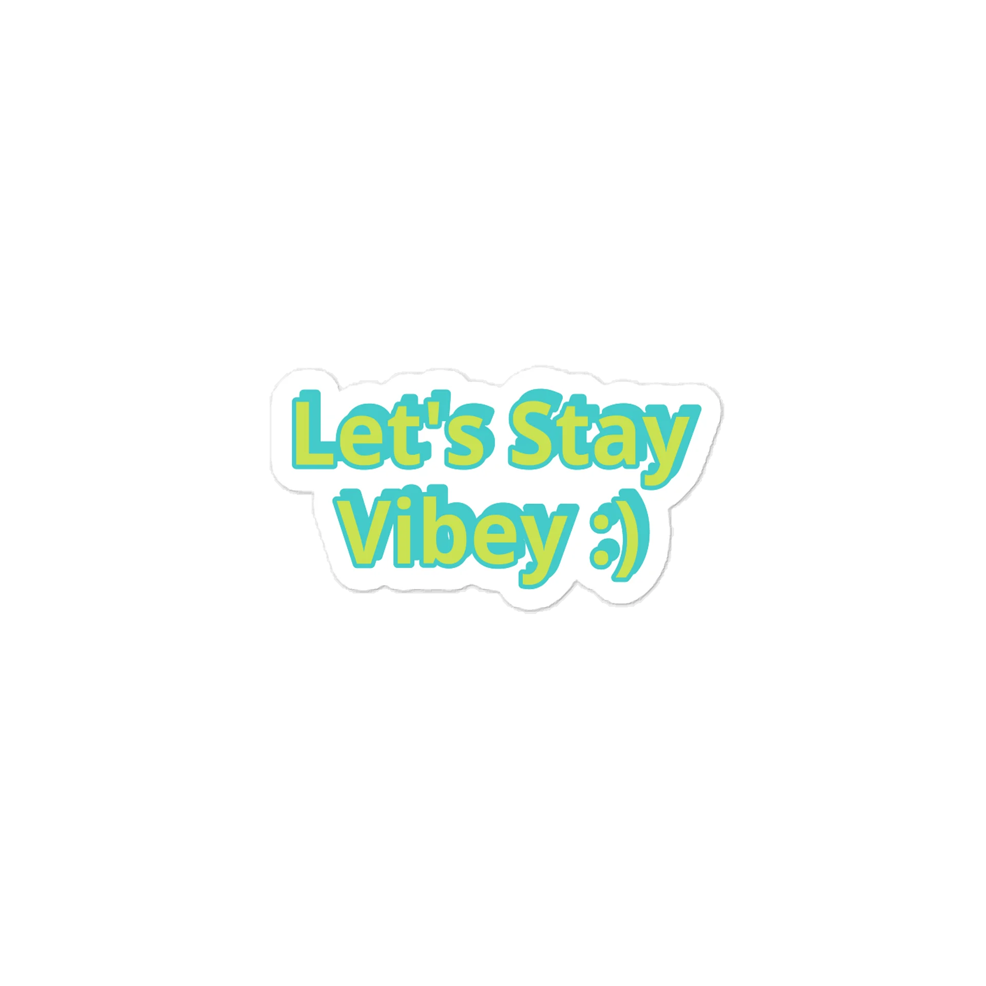 Let's Stay VIbey :) Sticker product image (1)