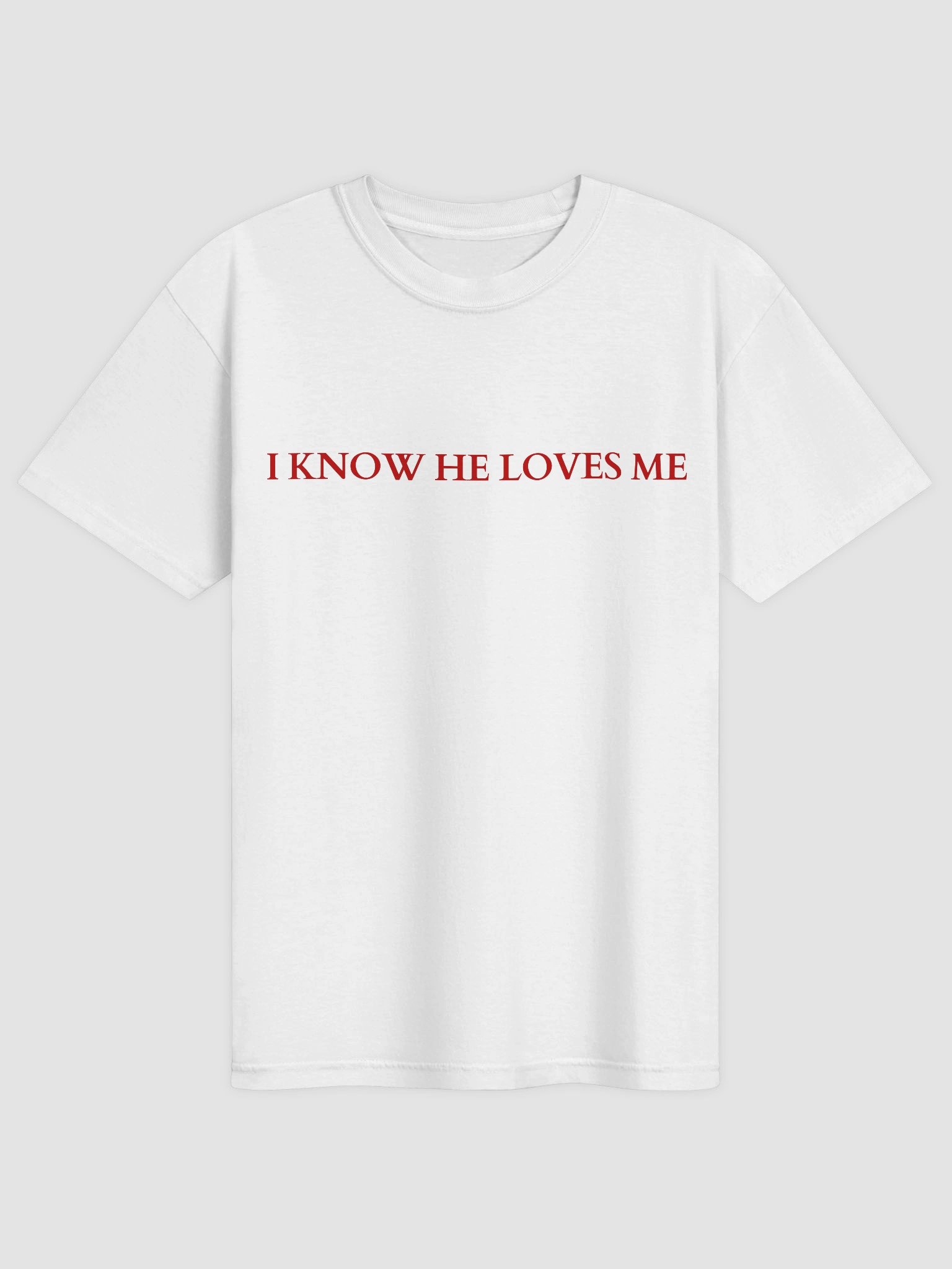 I Know He Loves Me T-shirt product image (25)