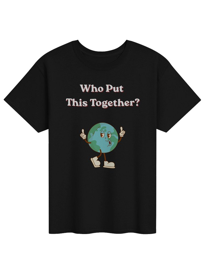 Who Put This Together Shirt | *3* product image (1)