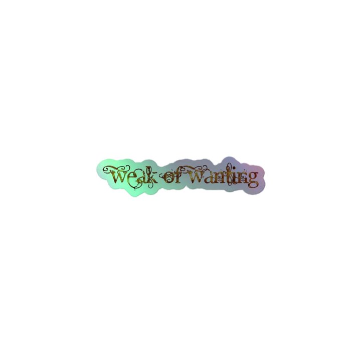 Weak Of Wanting Shiny Logo Stickers product image (1)