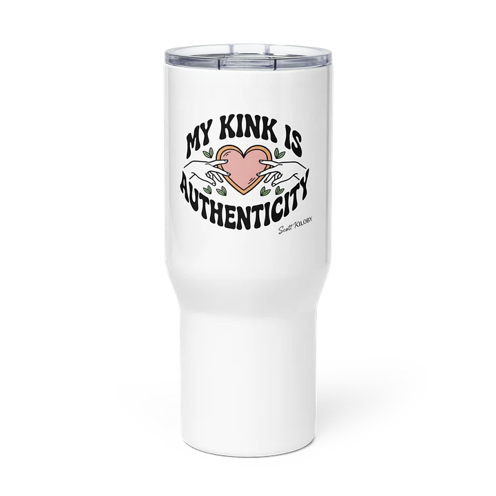 “My Kink Is Authenticity” White Travel Mug with Handle product image (3)