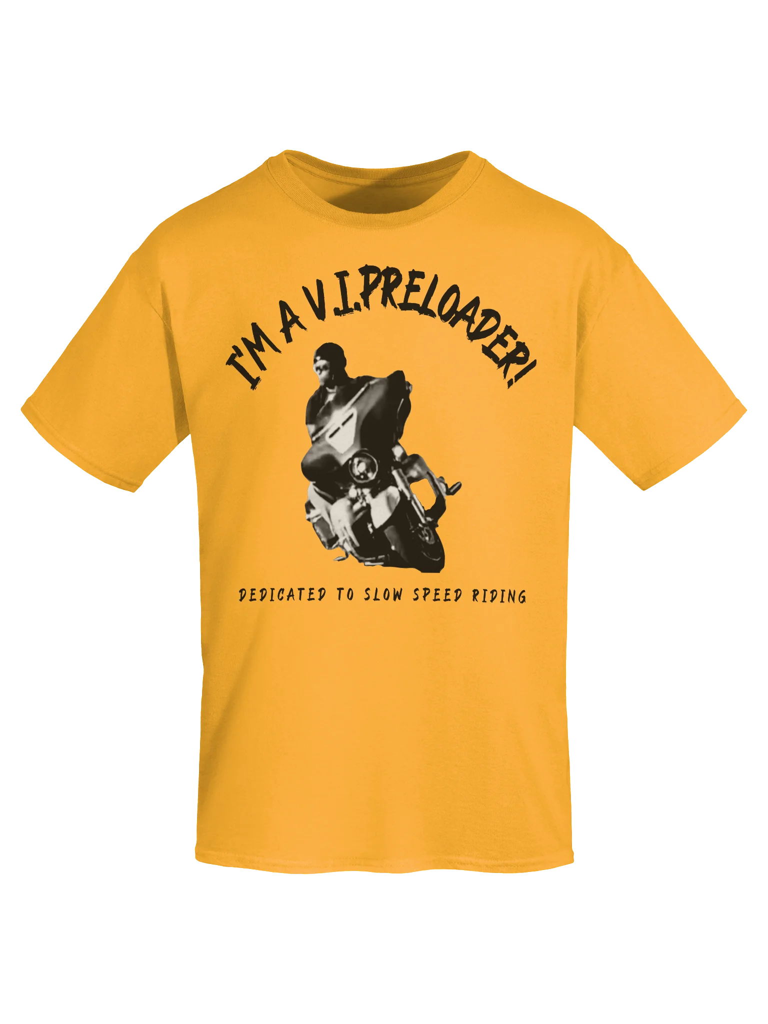 I’m A V.I.Preloader! - T-Shirt product image (103)