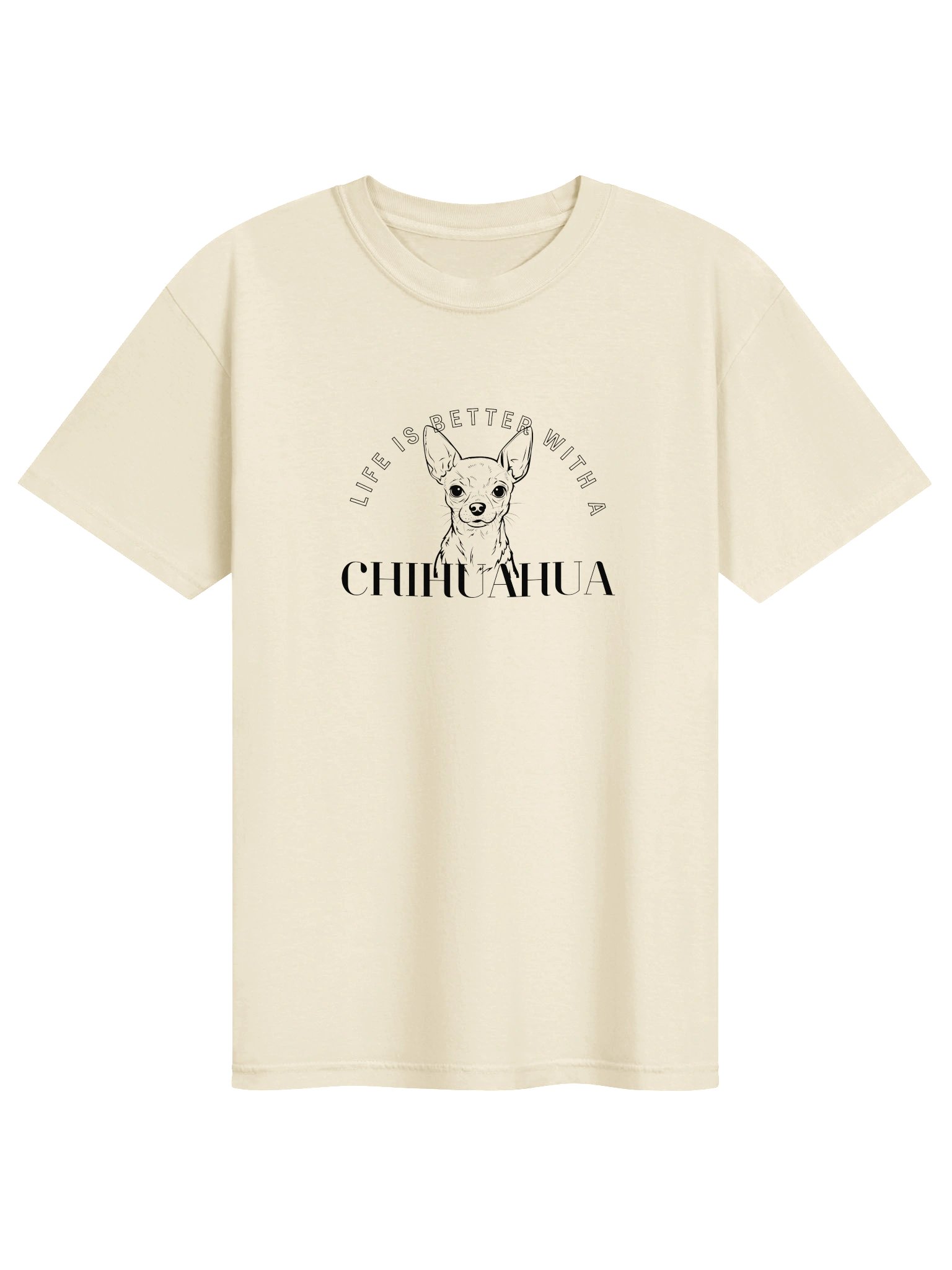 Life is Better With a Chihuahua T-Shirt product image (1)