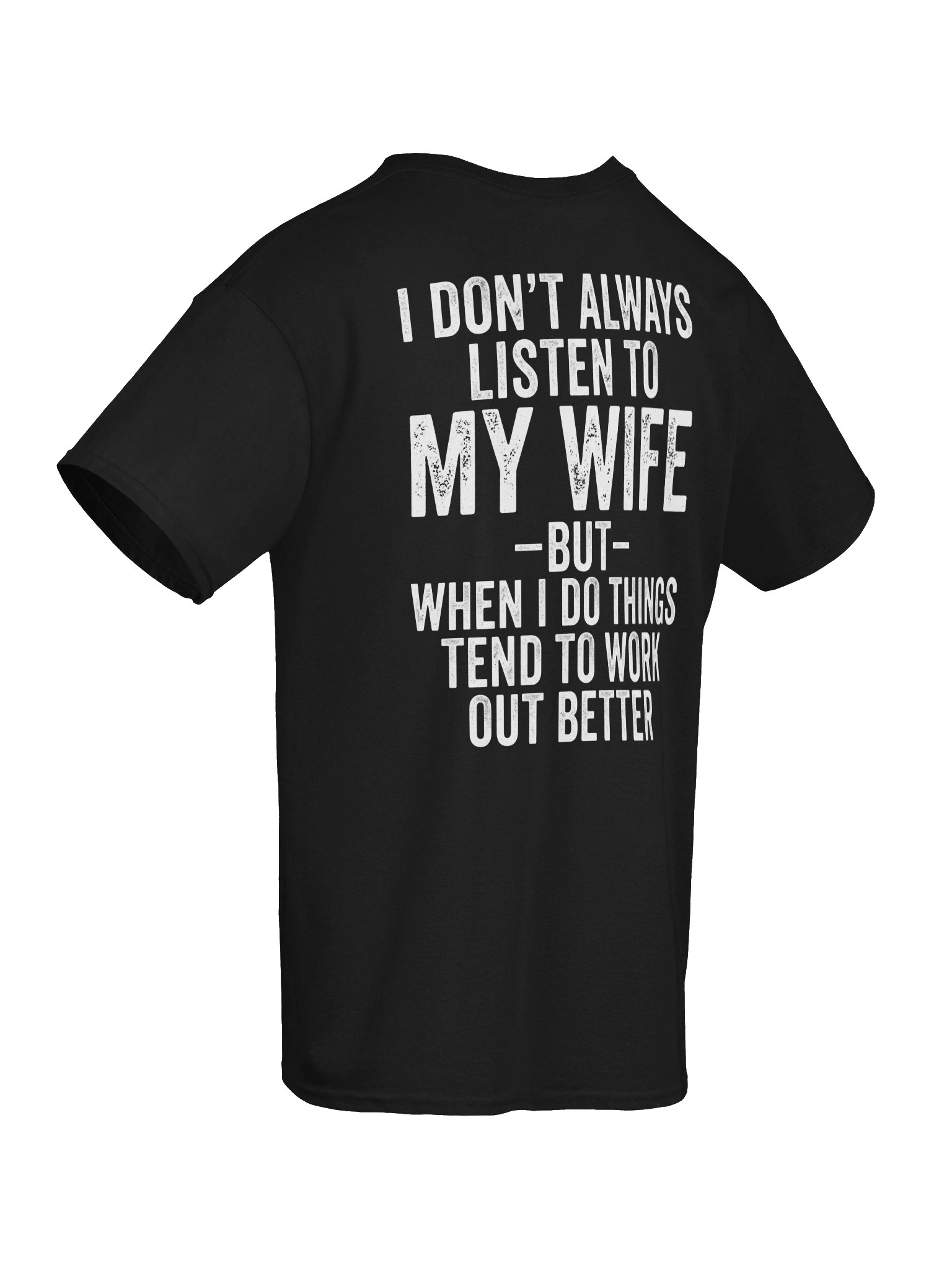 I Don't Always Listen to My Funny Husband T-Shirt product image (2)