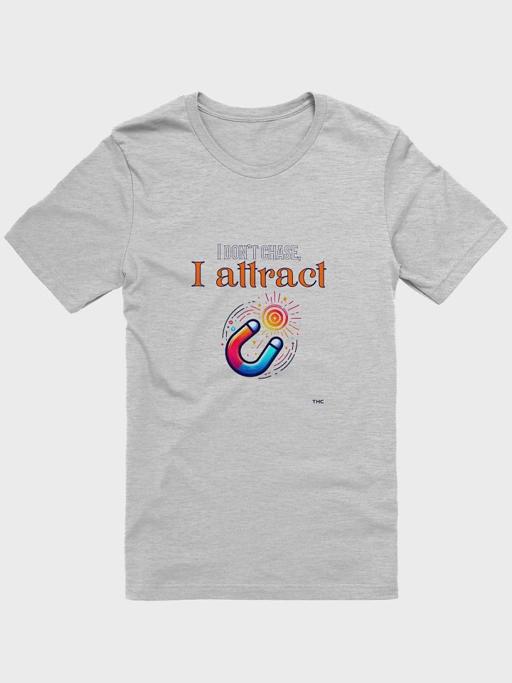 I Attract Tee product image (1)