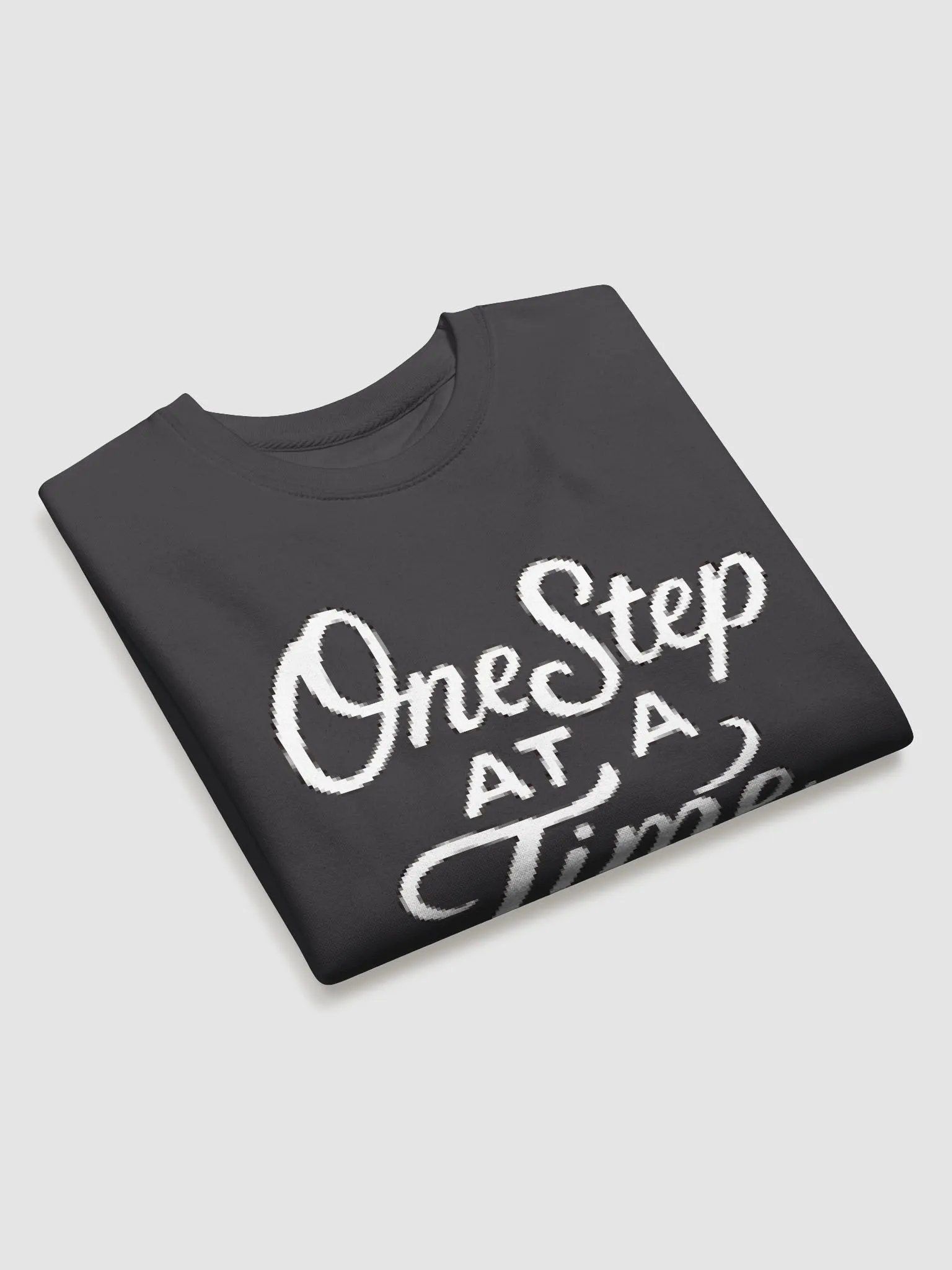 Stylized Cursive Premium Sweatshirt"ONE STEP AT A TIME" product image (3)