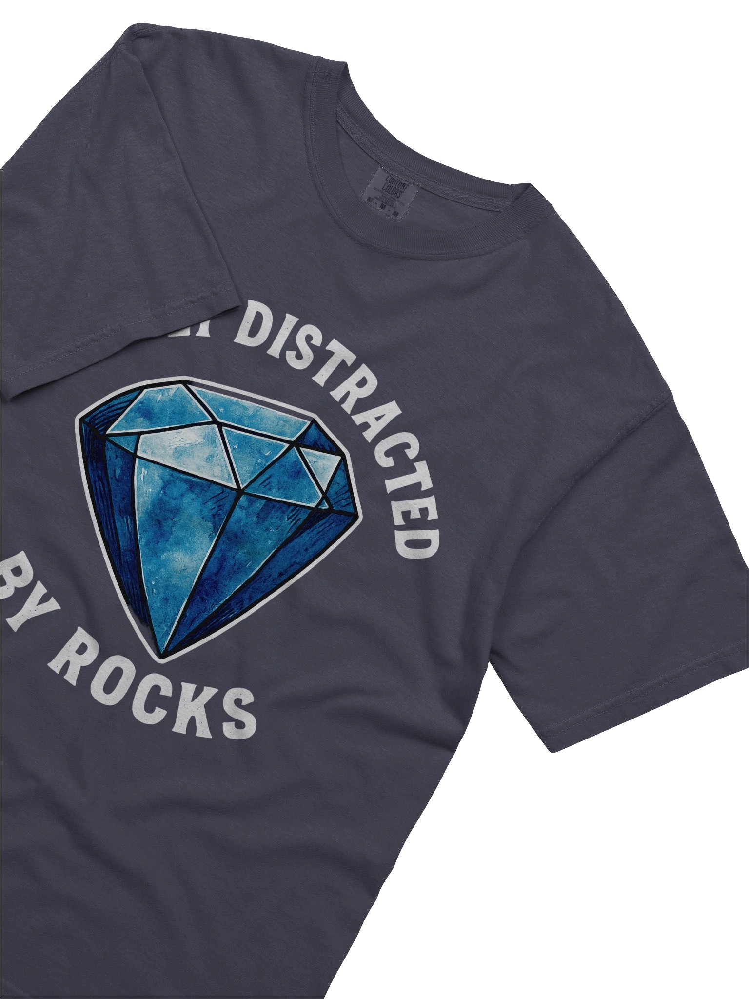 Funny Geocaching T-Shirt – Easily Distracted by Rocks Graphic Tee with Gemstone Illustration for Geocachers, Rockhounds & Outdoor Treasure Hunters product image (5)